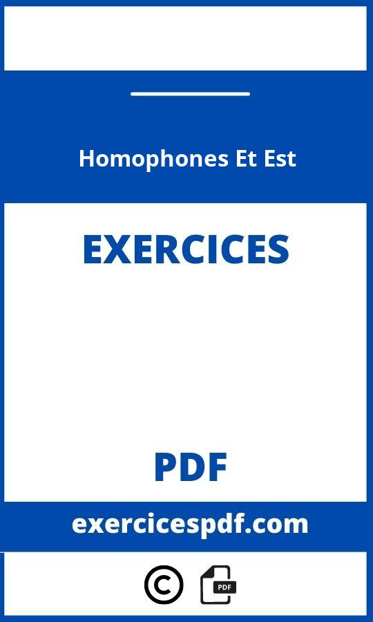 Exercices Homophones Et Est