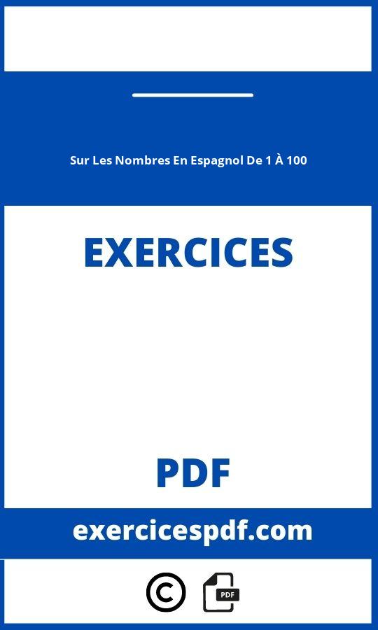 Exercices Sur Les Nombres En Espagnol De 1 À 100