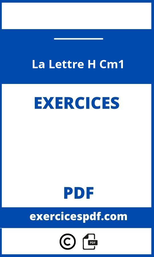 La Lettre H Cm1 Exercices