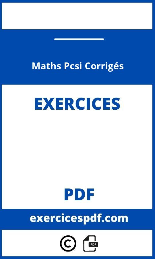 Maths Pcsi Exercices Corrigés